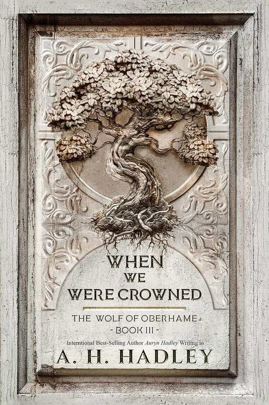 When We Were Crowned - The Wolf of Oberhame Book 3 - eBook